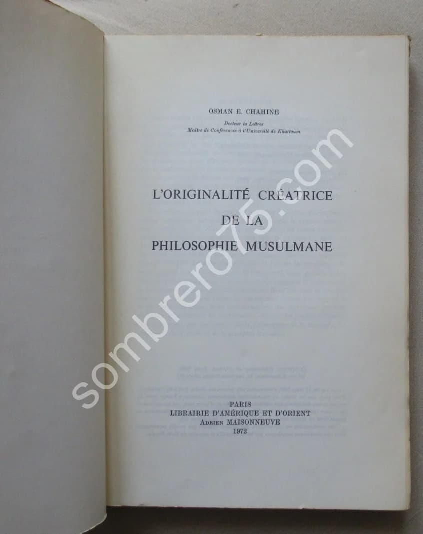 L'originalité Créatrice de la Philosophie Musulmane. Osman E. CHAHINE - Image 3