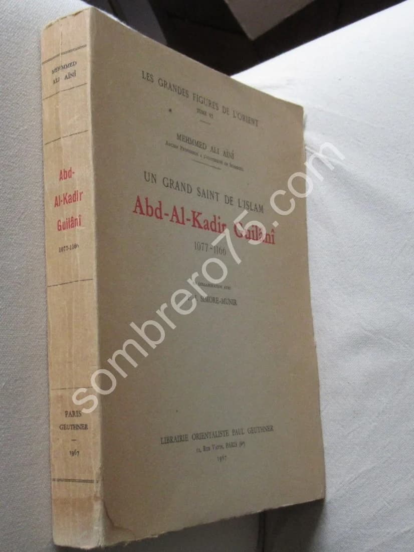 Un Grand Saint de l'Islam Abd Al Kadir Guilânî 1077-1166 - Image 2