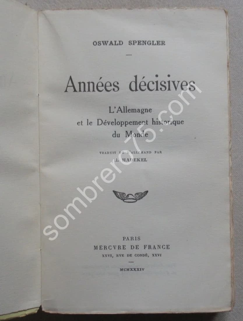 Années Décisives L'Allemagne et le Développement Historique du Monde. SPLENGLER - Image 3