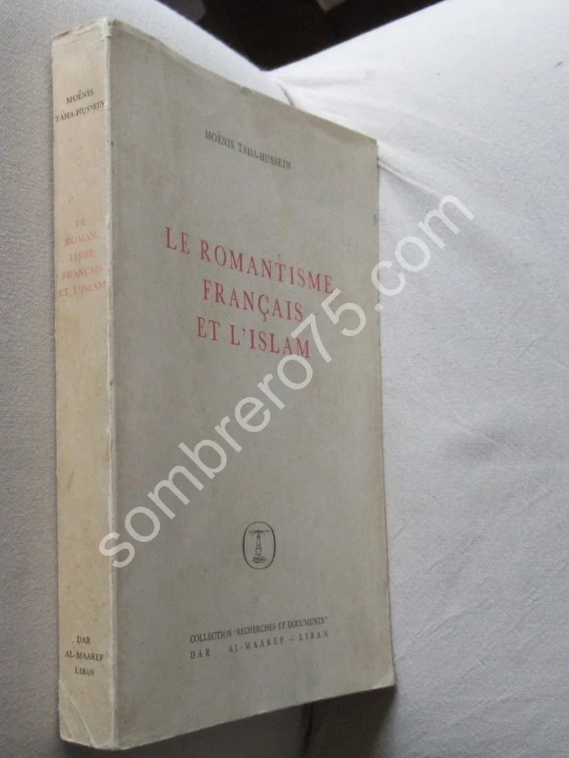 Le Romantisme Français et l'Islam. Moënis TAHA HUSSEÏN - Image 2