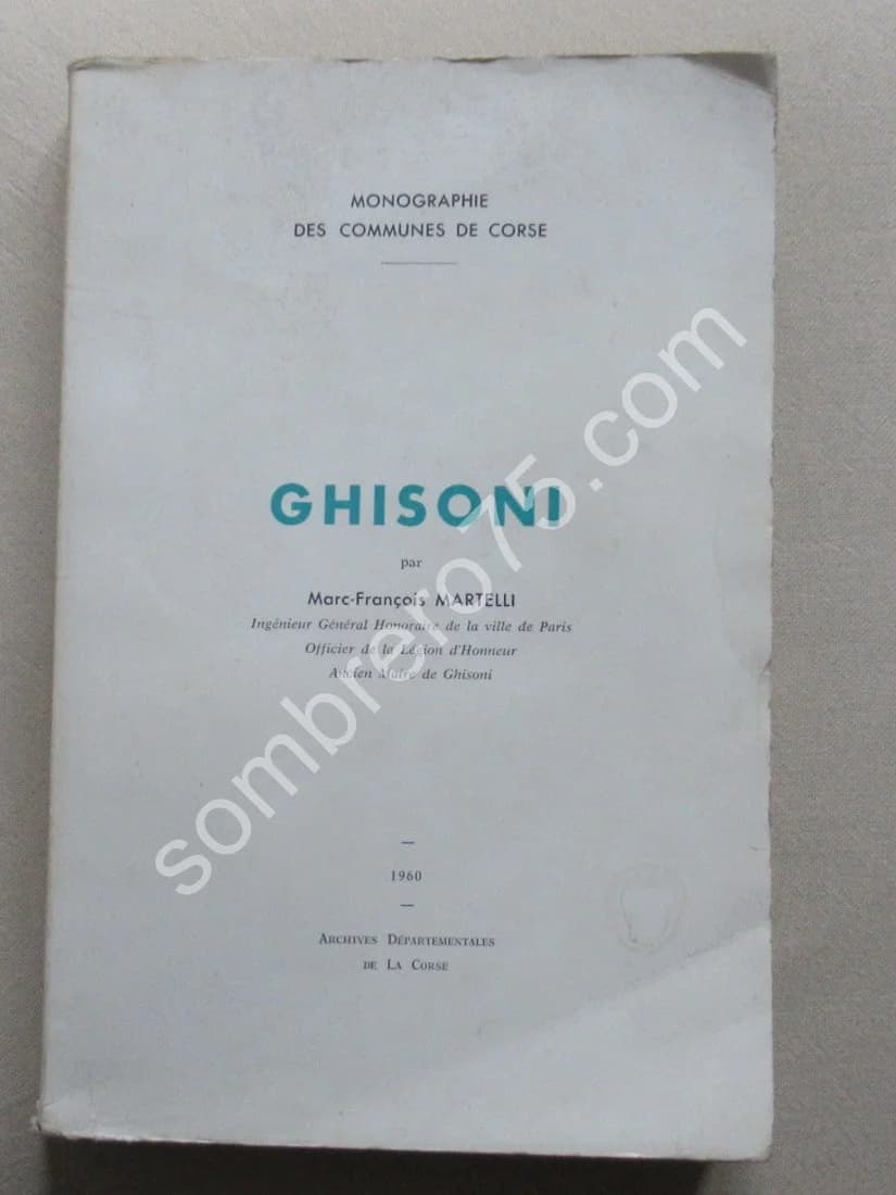 Ghisoni. Monographie. M. Fr. MARTELLI