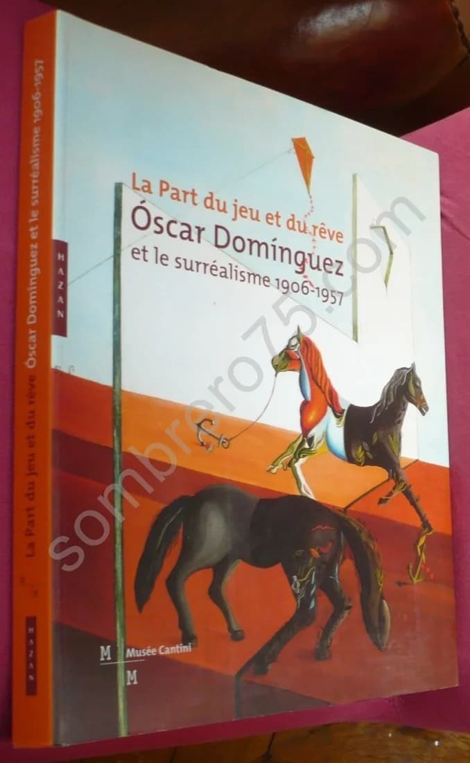 La Part du Jeu et du Rêve Oscar Dominguez et le Surréalisme 1906 1957 - Image 2