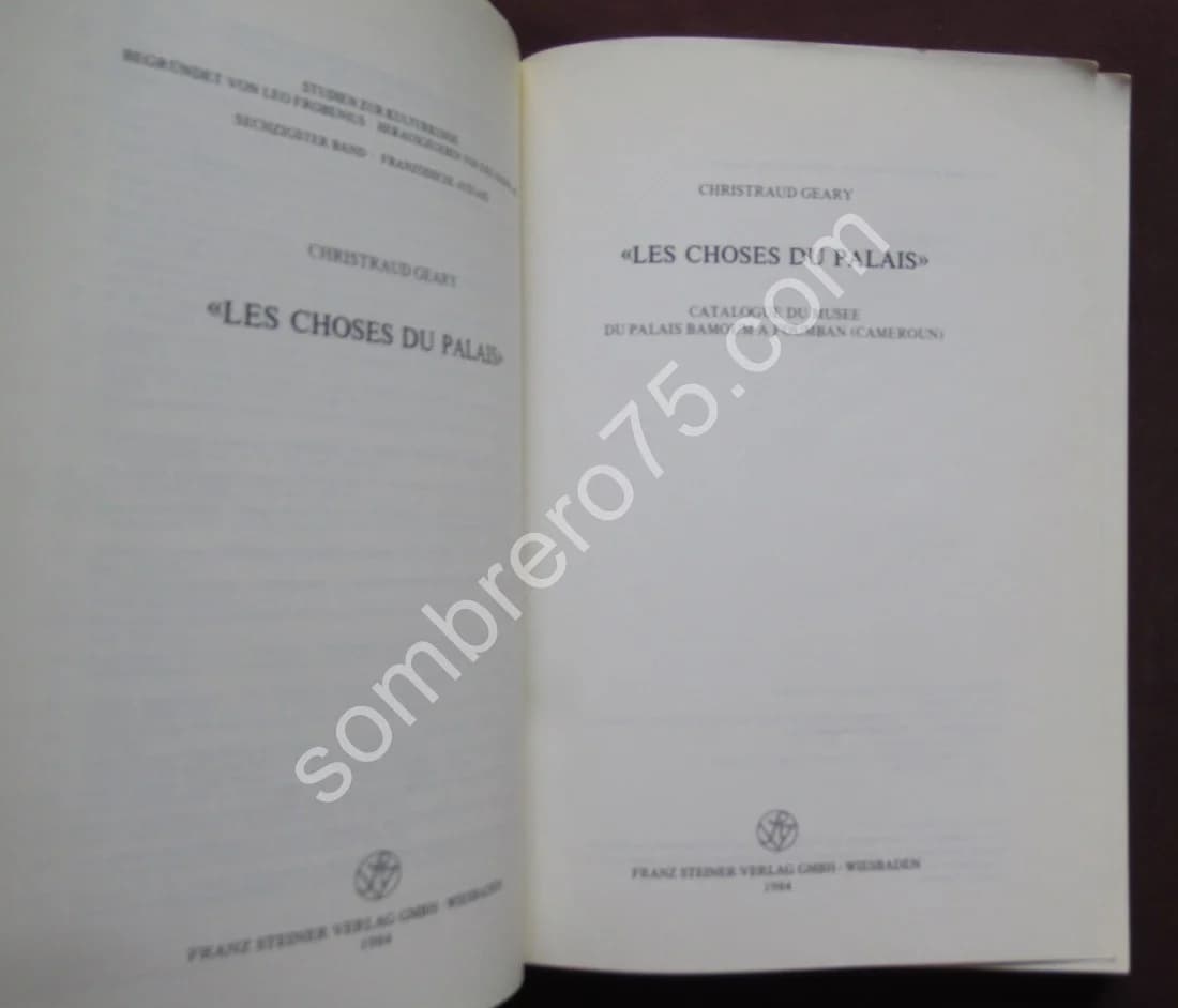 Les Choses du Palais - Catalogue du Musée du Palais Bamoum. Christian Geary - Image 2