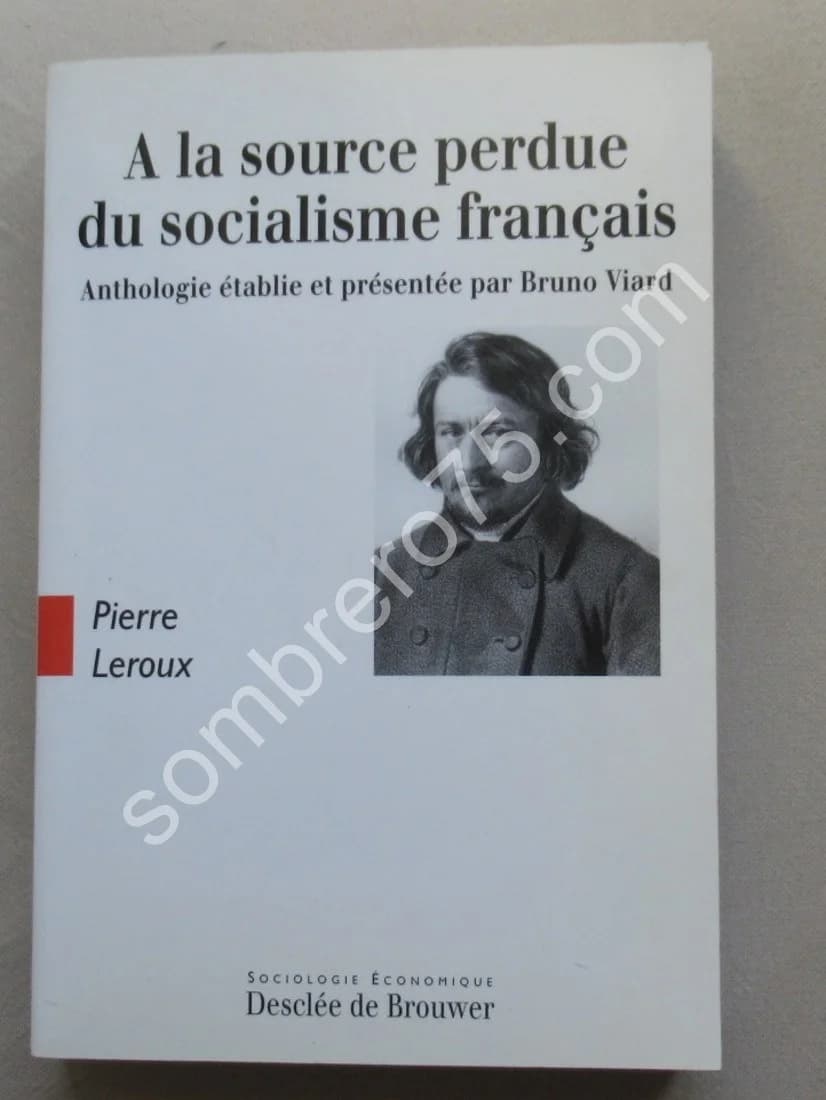 A la Source Perdue du Socialisme Français