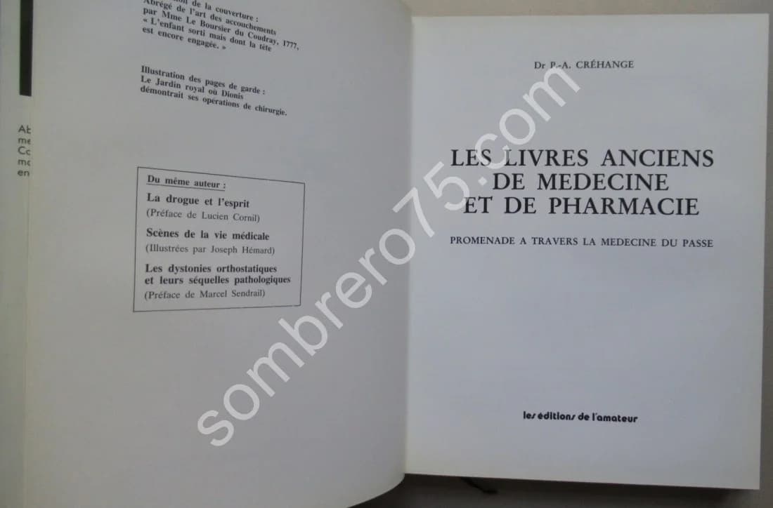 Les Livres Anciens de Médecine et de Pharmacie. Dr P A Créhange - Image 4