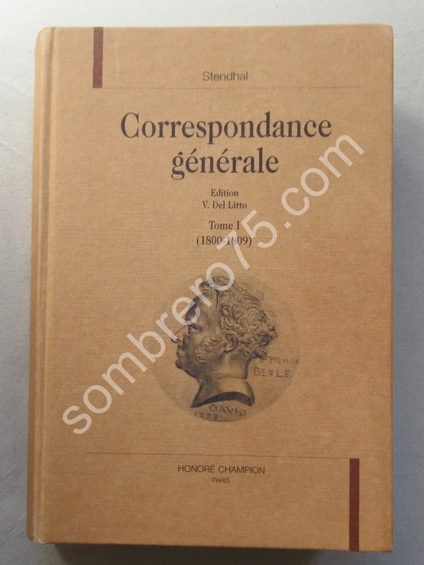 Correspondance Générale - 1800-1809. Tome 1