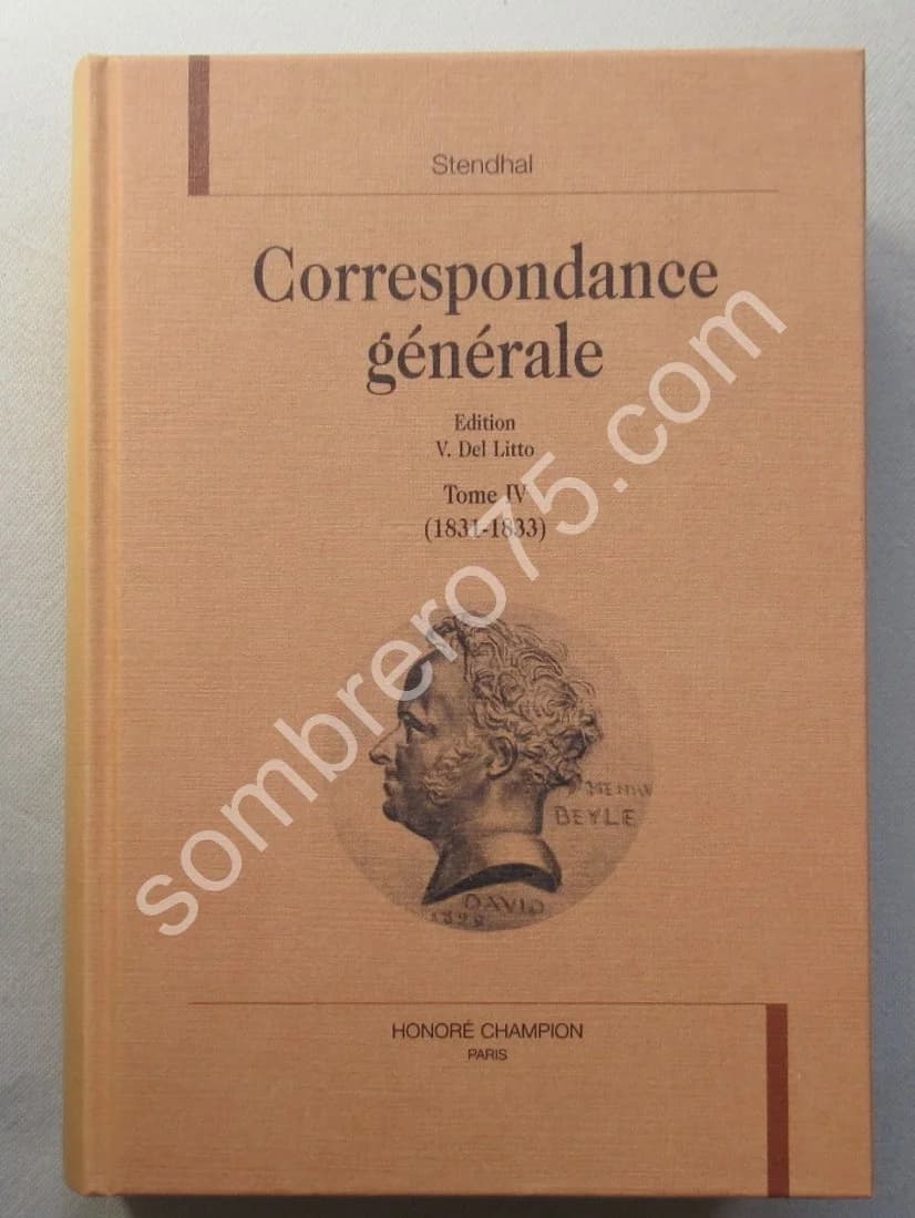 Correspondance Générale 1831-1833. Tome 4
