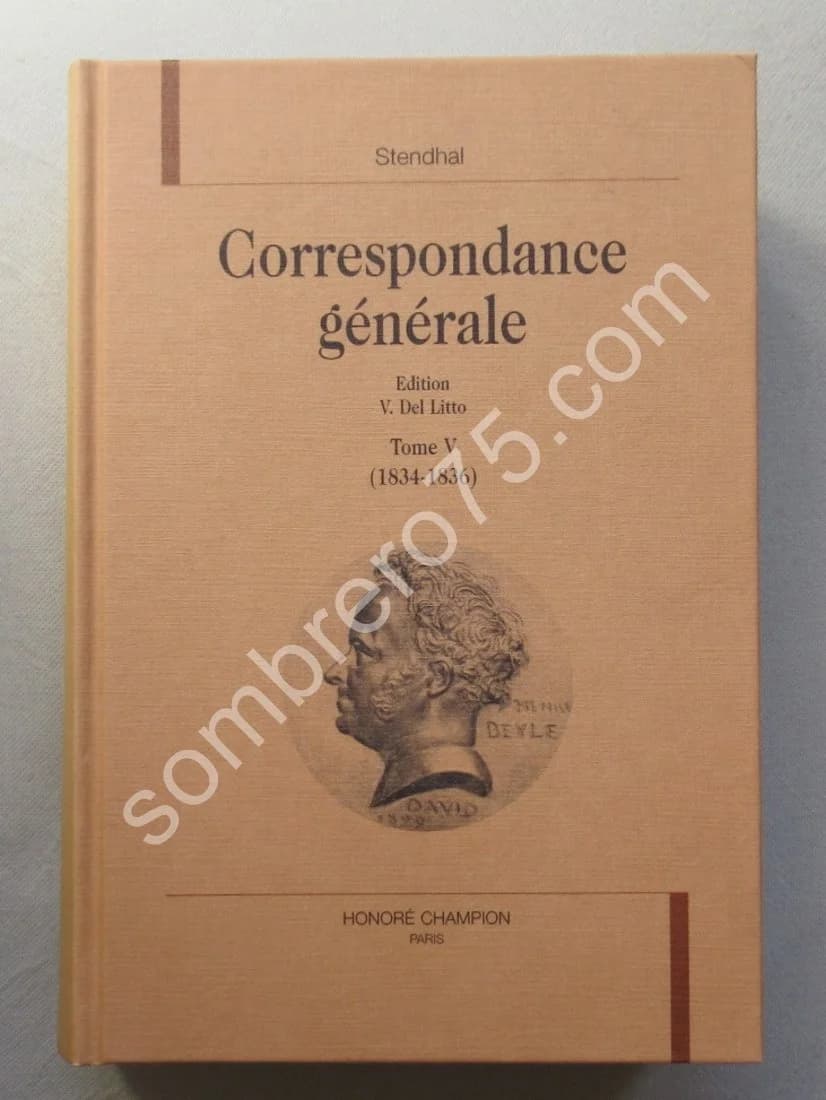 Correspondance Générale 1834-1836. Tome 5
