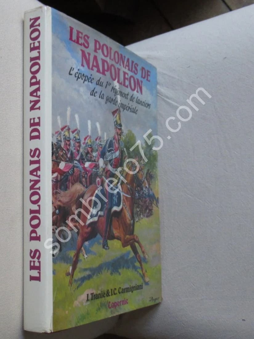 Les Polonais de Napoléon. L'épopée du 1er régiment de lanciers - Image 2