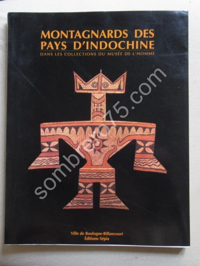 Montagnards des Pays d'Indochine