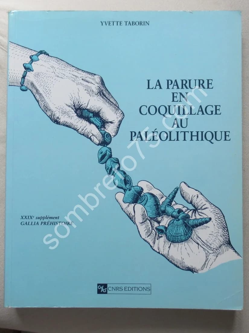 La Parure en Coquillage au Paléolithique. Y. TABORIN
