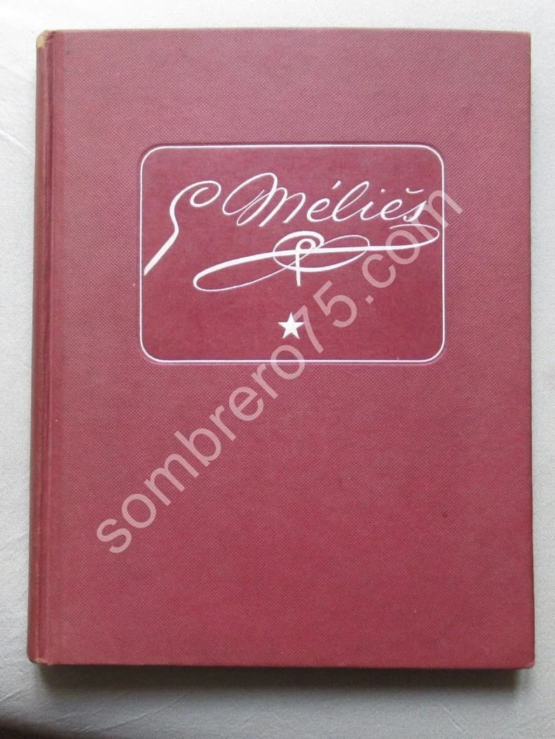 Georges Méliès Mage et "Mes Mémoires" par Méliès. 1945