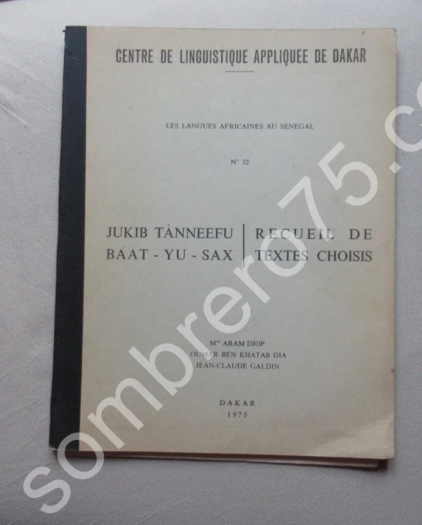 Les Langues Africaines au Sénégal N°32. Jukib Tànneefu Baat Yu Sax