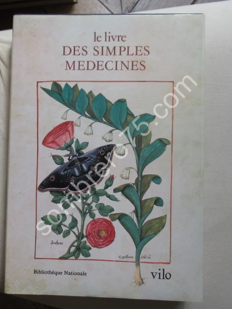 Le Livre des Simples Médecines. Matthaeus Platéarius. Gh MALANDIN