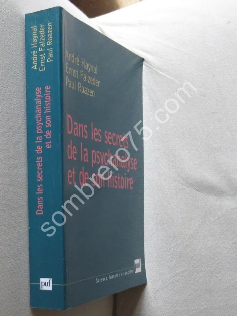 Dans les Secrets de la Psychanalyse et de son Histoire. A HAYNAL - Image 2