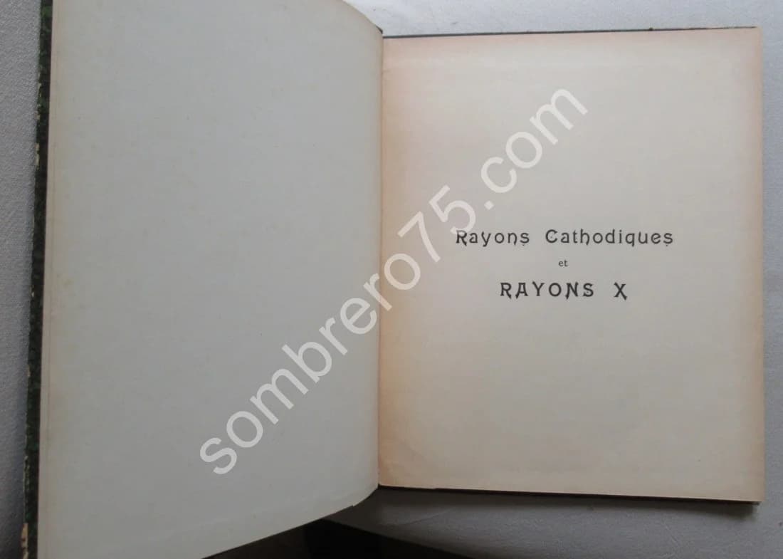 Rayons Cathodiques et Rayons X. J L BRETON. Ed. Originale - Image 2