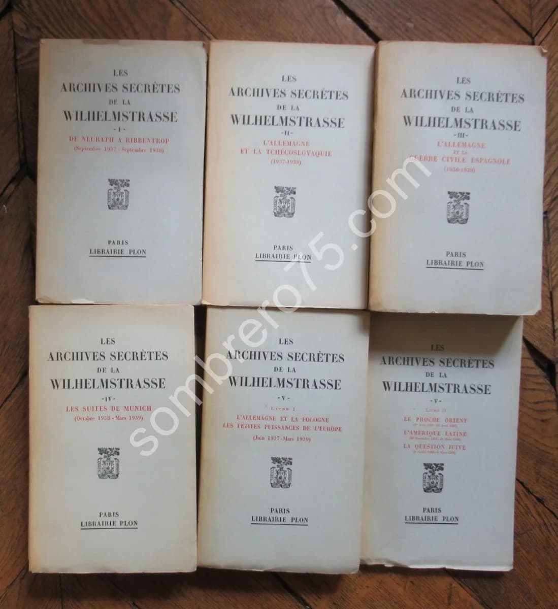 Les Archives Secrètes de la Wilhelmstrasse. 5 tomes (6 vol.)