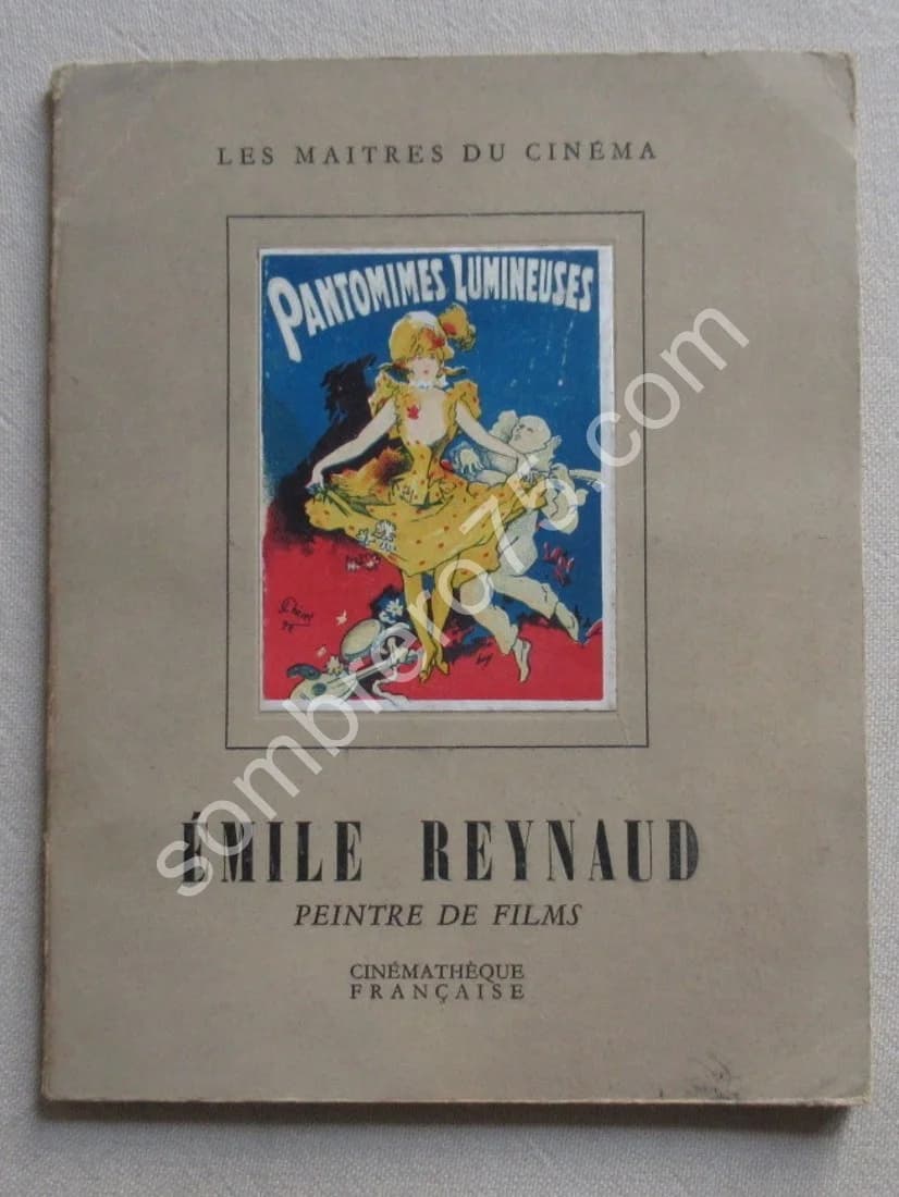 Emile Reynaud Peintre de Films 1844 -1918