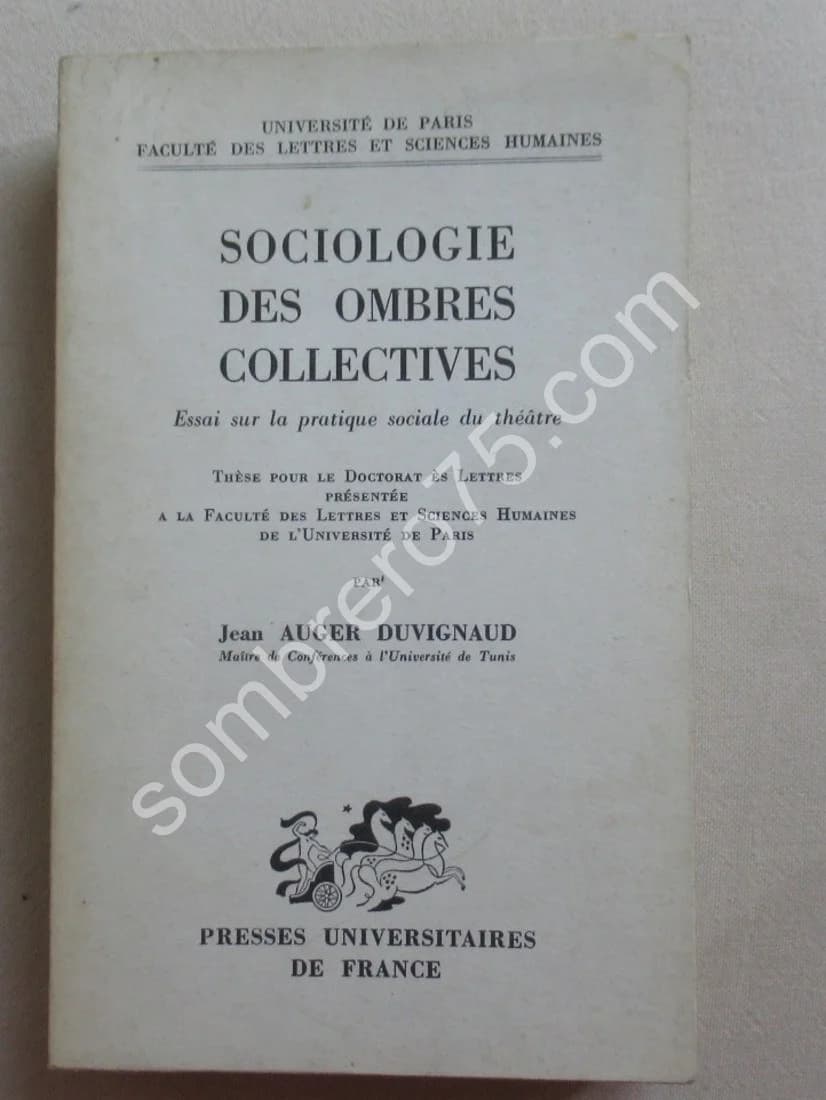 Sociologie des Ombres Collectives. Jean AUGER DUVIGNAUD