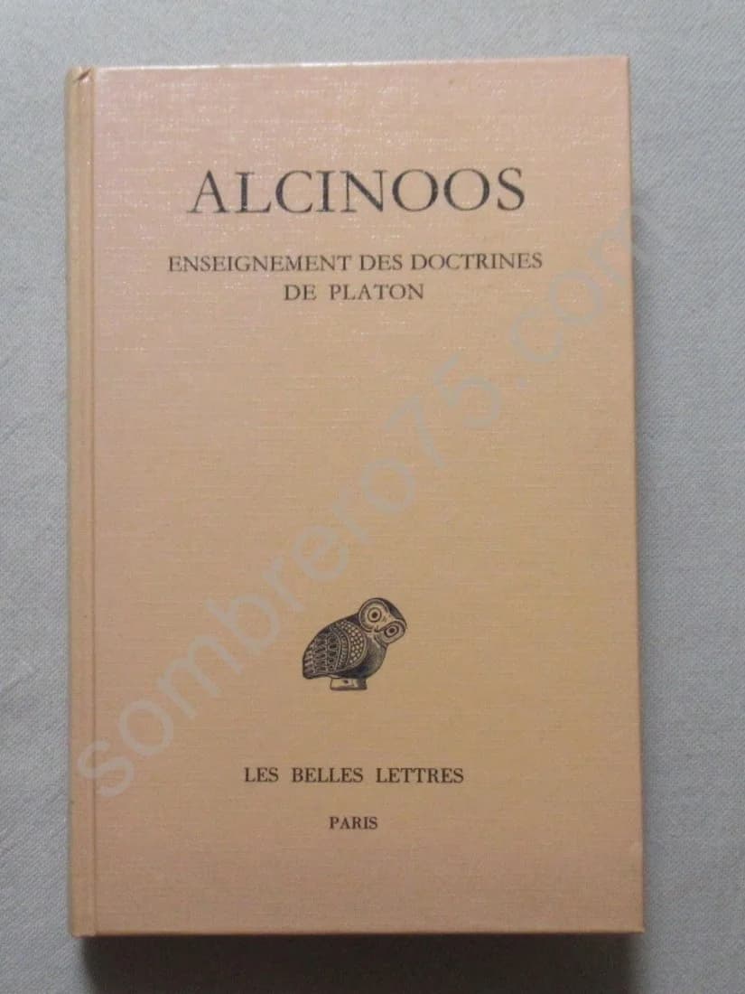 Alcinoos. Enseignement des Doctrines de Platon