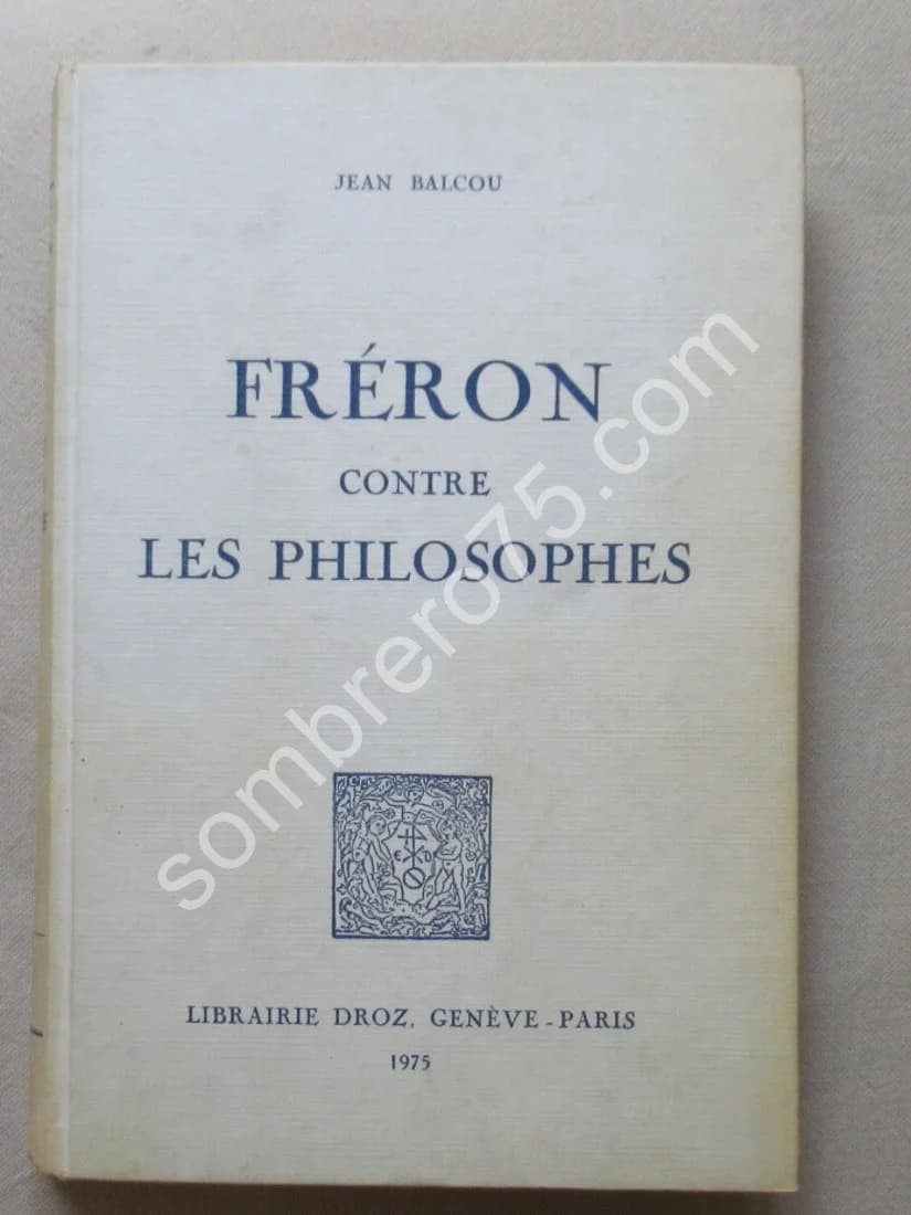 Fréron contre les Philosophes