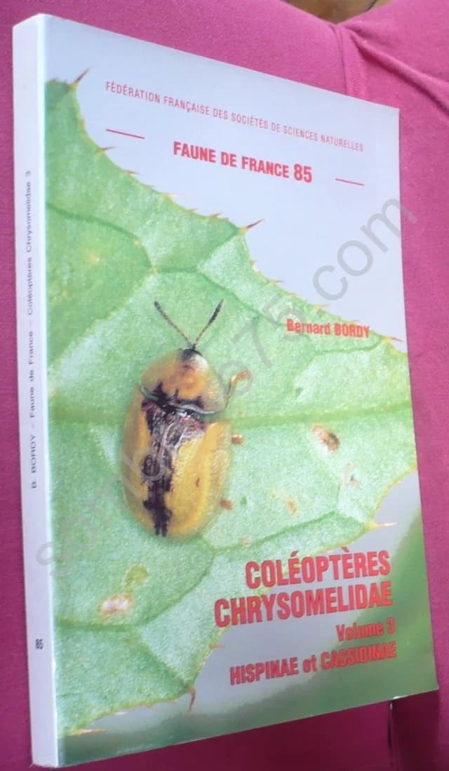 Coléoptères Chrysomeliadae. : Volume 3. Hispanae et Cassidinae. Faune de France 85