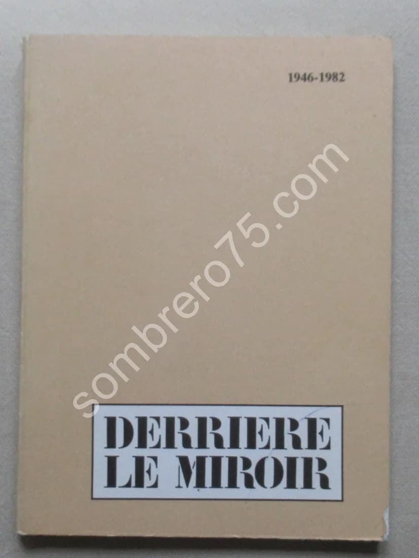 Derrière le Miroir 1946-1982