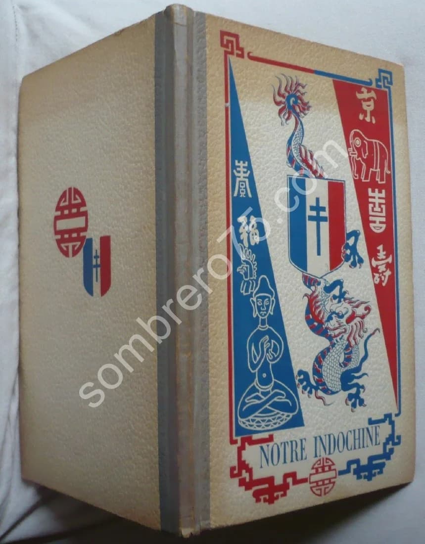 Notre Indochine. J Pierre ALEM et G. LEMARCHAND. 1945 - Image 5