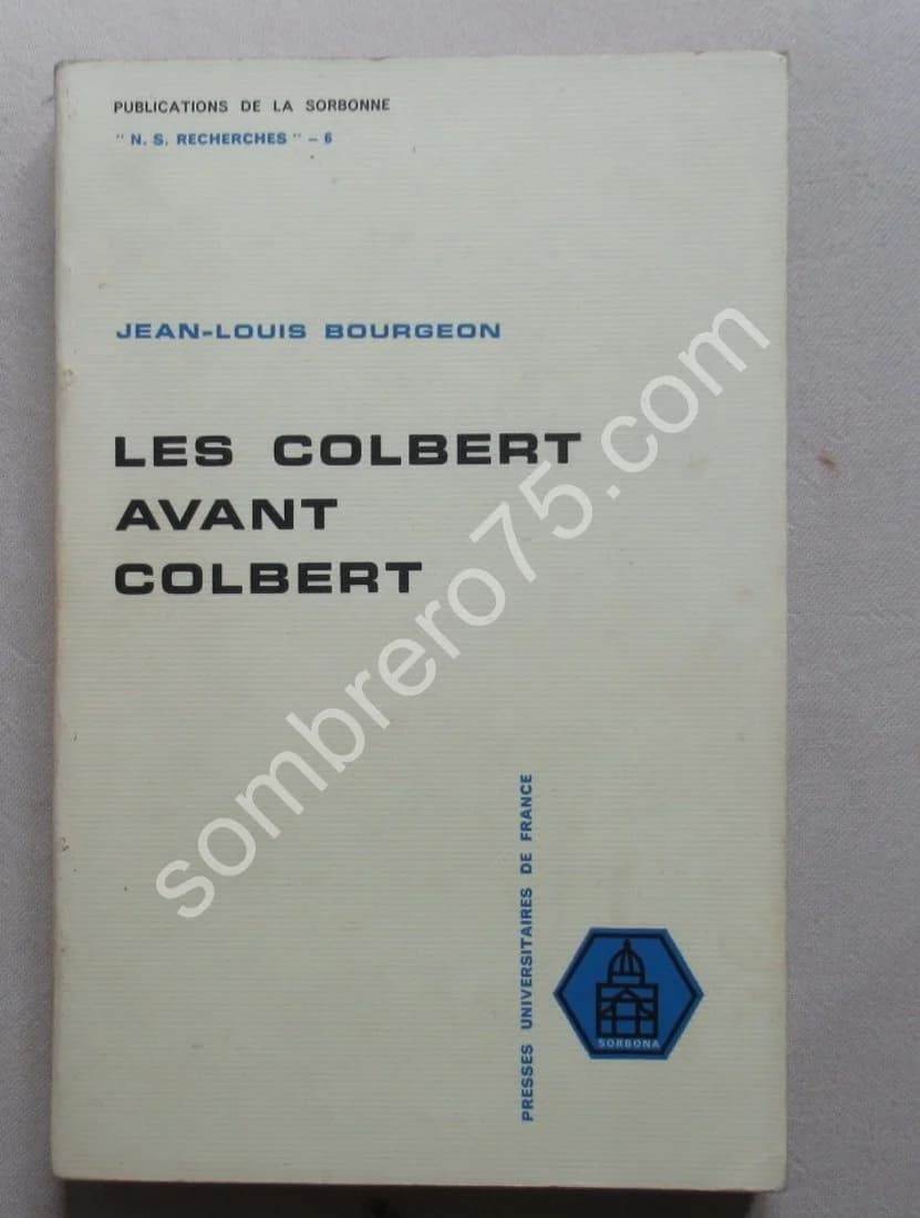 Les Colbert avant Colbert. J L Bourgeon