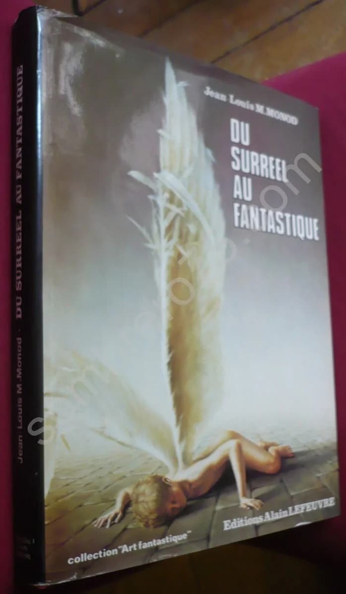 Du Surréel au Fantastique. 13 Peintres Européens Contemporains