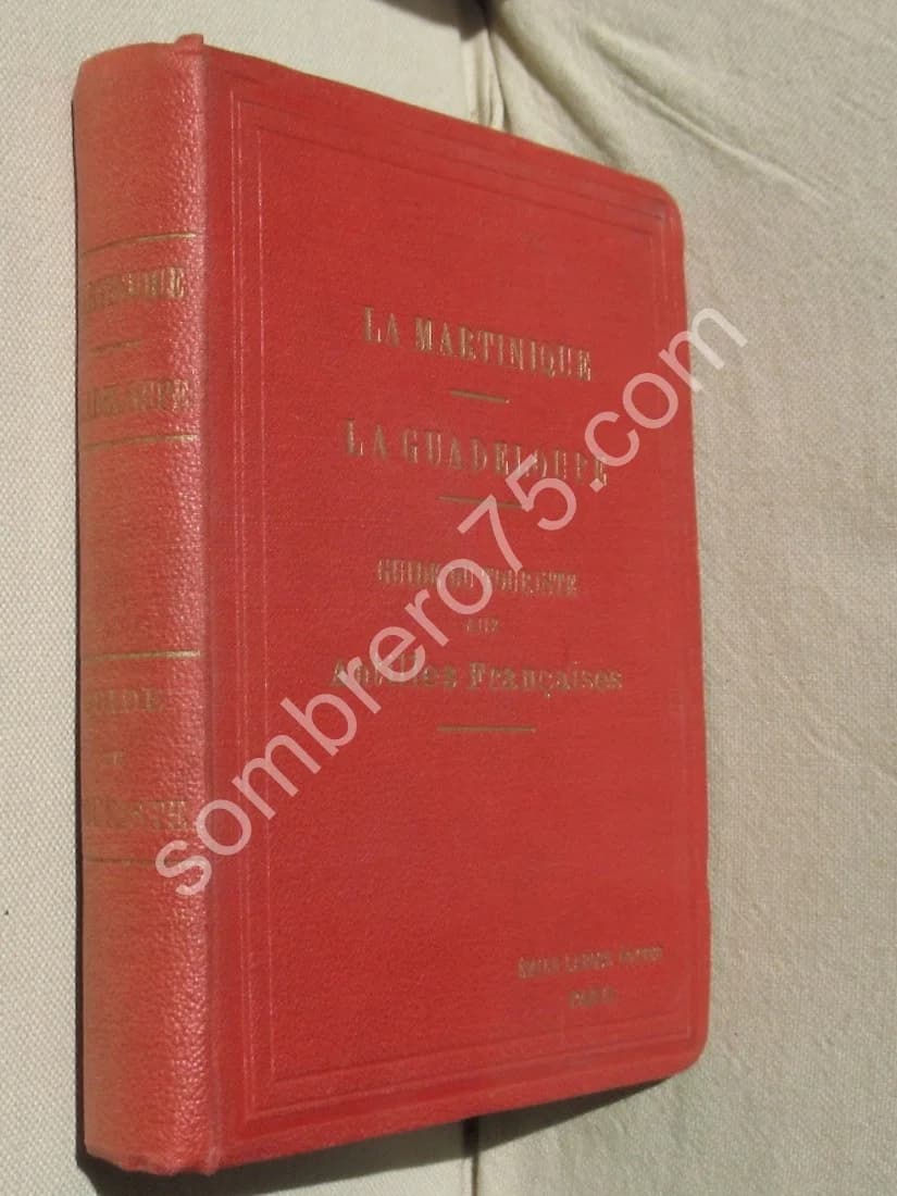 La Martinique - La Guadeloupe. Guide du Touriste aux Antilles Françaises. 1913 - Image 2