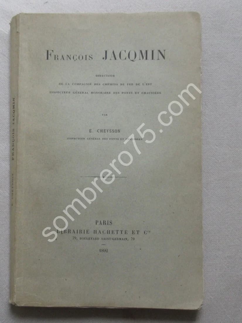 François JACQMIN. Directeur Compagnie des Chemins de Fer de l'Est