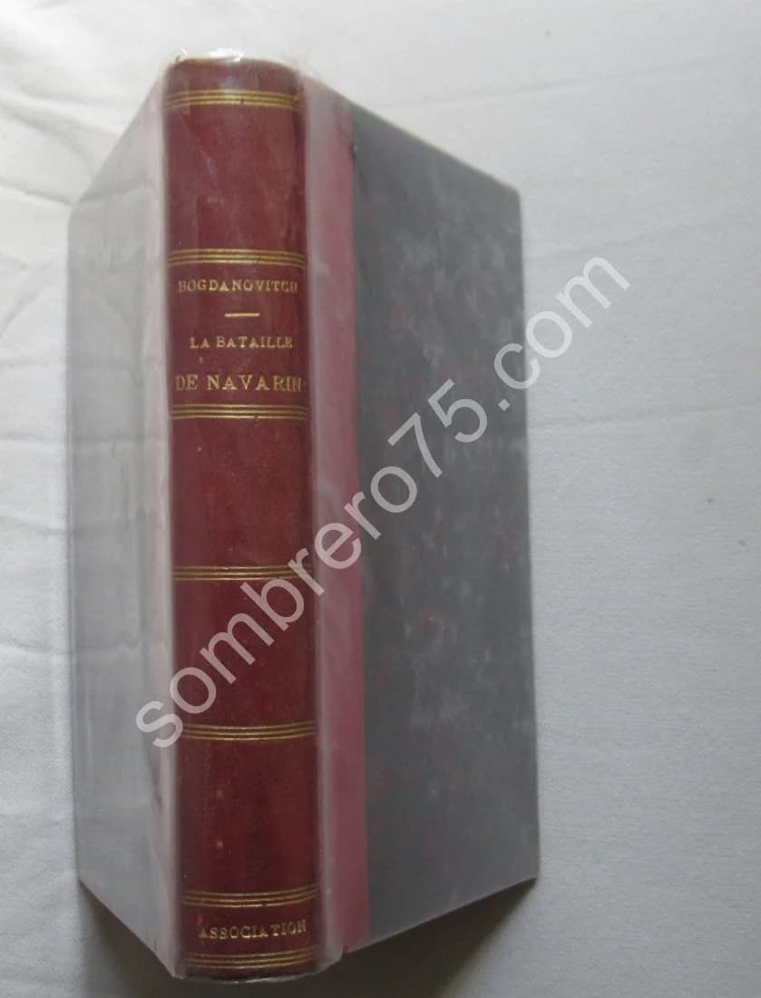 La Bataille de Navarin 1827 d'après les documents inédits. Bogdanovitch
