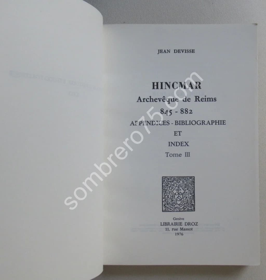 Hincmar - Archevêque de Reims 845-882- 3 Tomes - Image 5