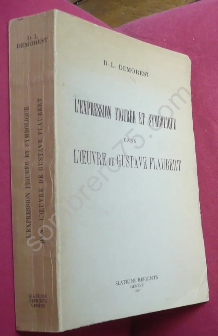 L'Expression Figurée et Symbolique dans l'Oeuvre de Gustave Flaubert