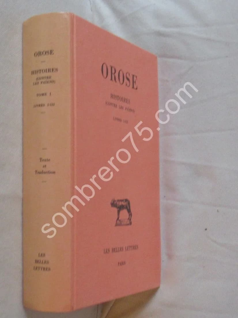 Orose. Histoires (contre les Païens) Livres I-III. M.P. ARNAUD LINDET - Image 2