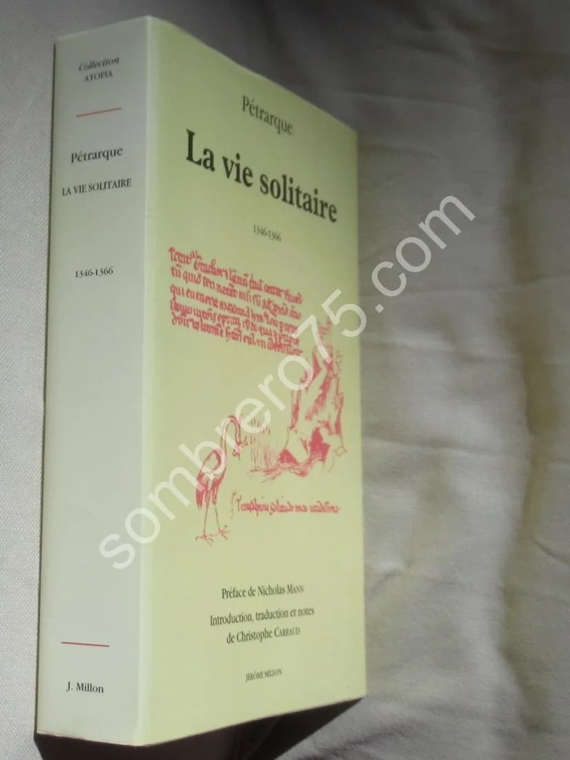 La Vie Solitaire 1346-1366. Pétrarque. Chr. CARRAUD - Image 2