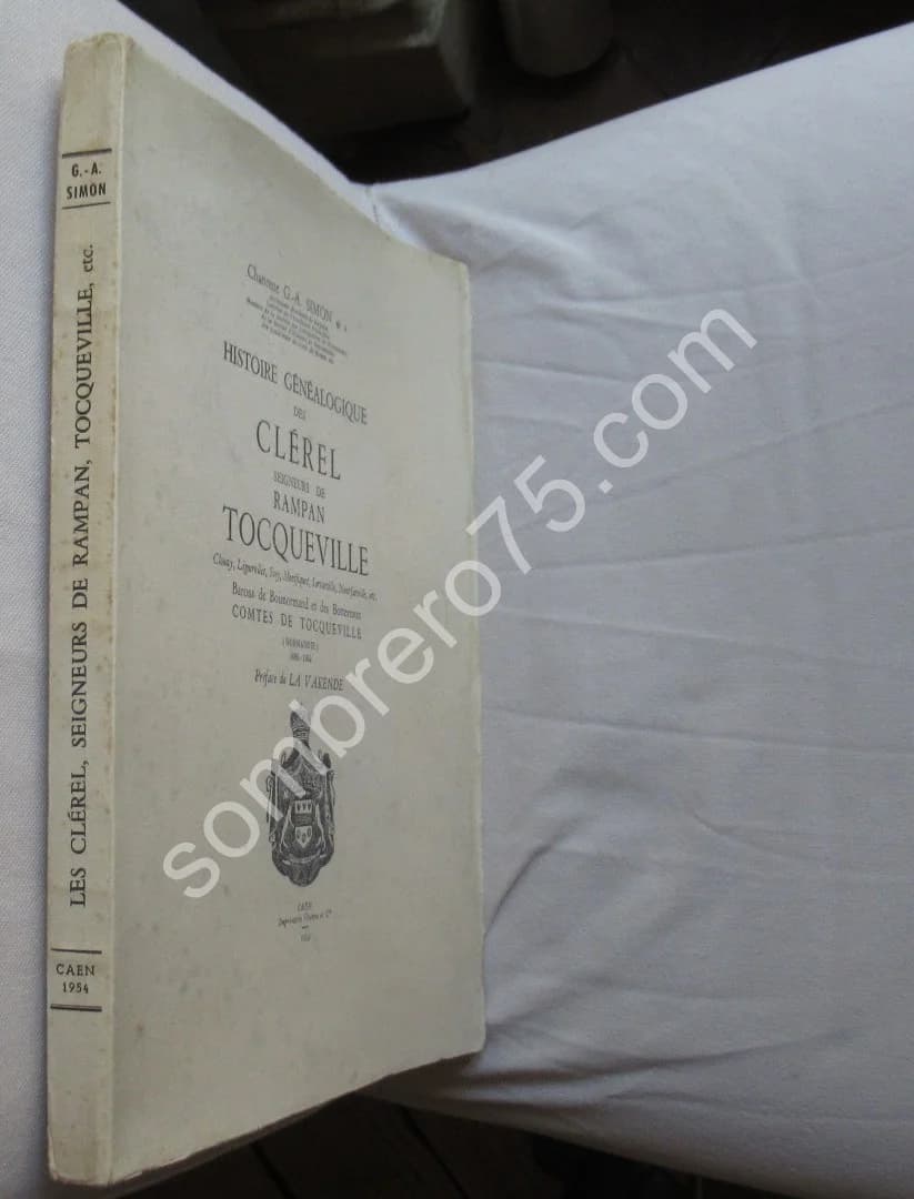 Histoire Généalogique des Clérel Seigneurs de Rampan Tocqueville. G.A. SIMON - Image 2