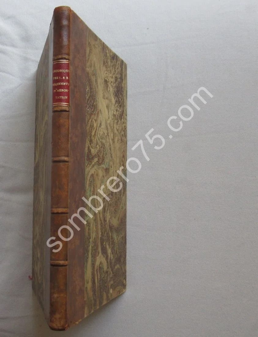 Historique des 1er et 2me Régiments d'Aérostation pendant la Guerre 1914-1918. Lt Colonel PATART