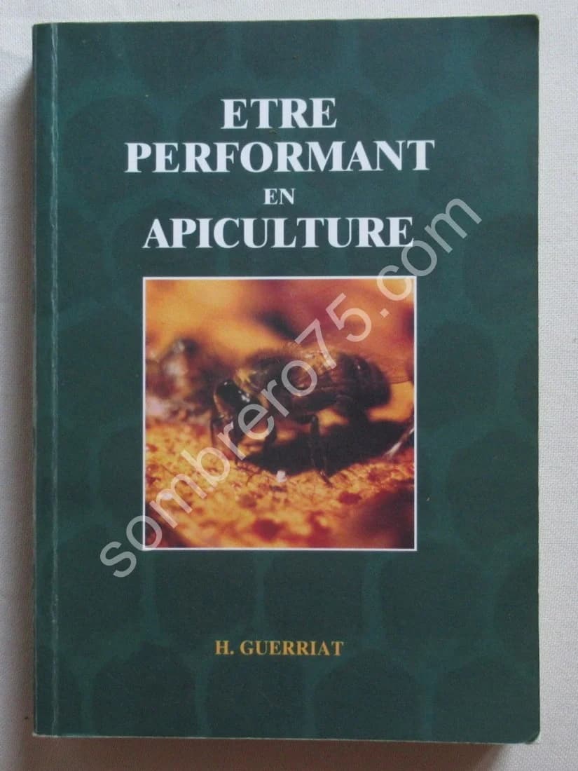 Etre Performant en Apiculture