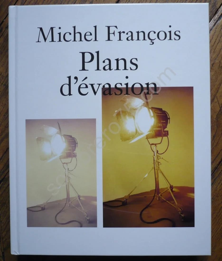 Michel François : Plans d'Evasion