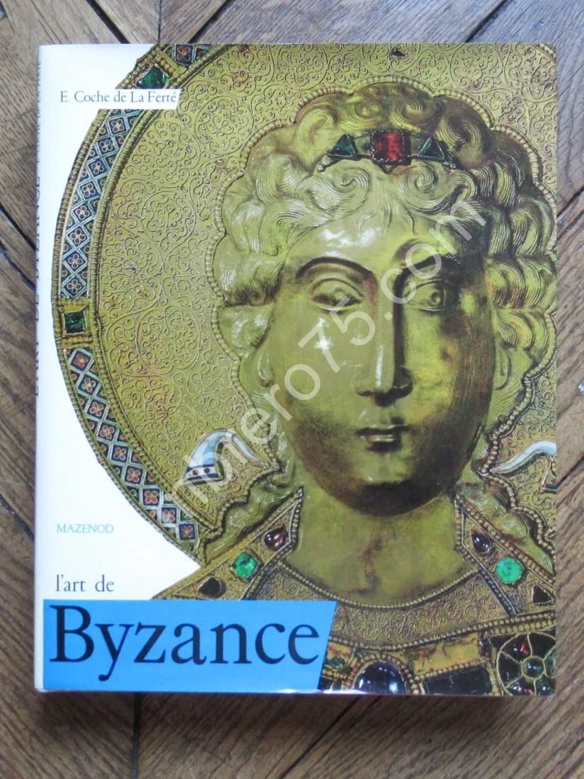 L'Art de Byzance.. Coche de La Ferté