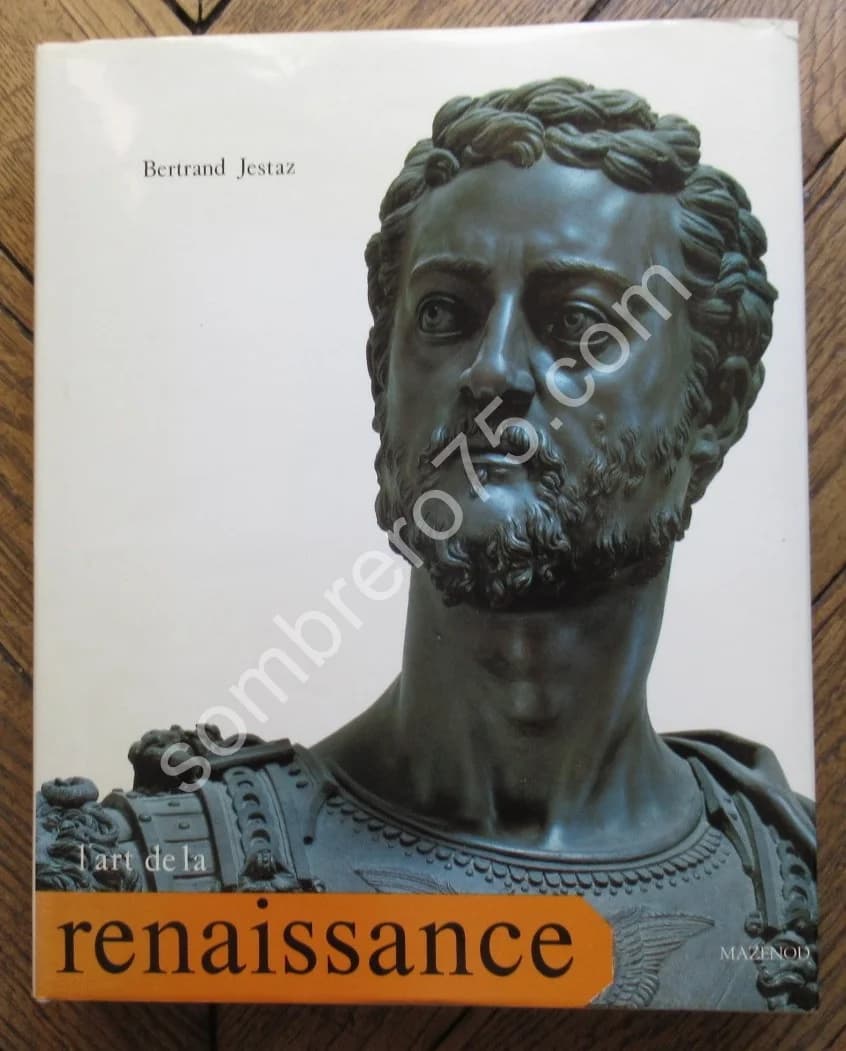 L'Art de la Renaissance. Bernard JESTAZ