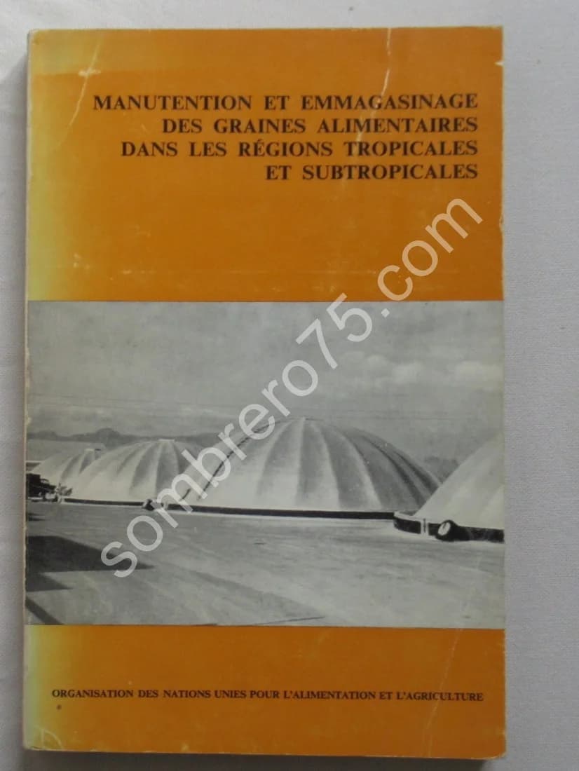 Manutention et Emmagasinage des Graines Alimentaires dans les régions