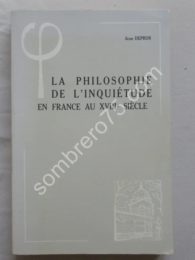 La Philosophie de l'Inquiétude en France au XVIIIe siècle