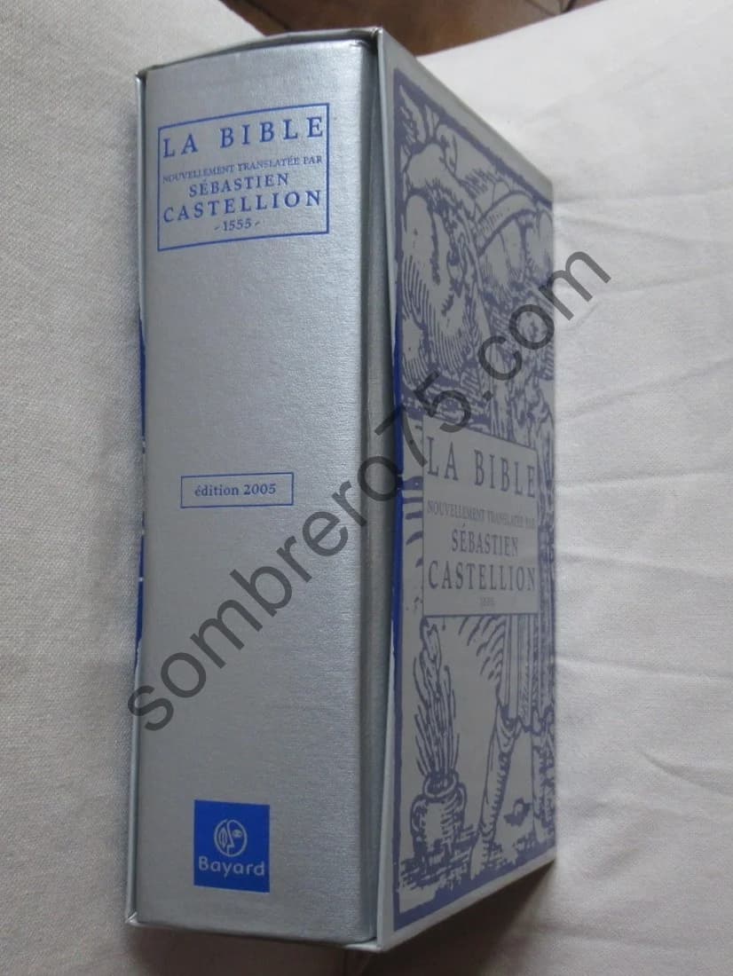 La Bible Nouvellement translatée par Sébastien Castellion