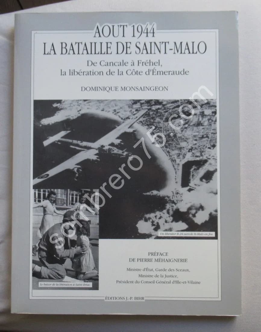 Août 1944 La Bataille de Saint Malo