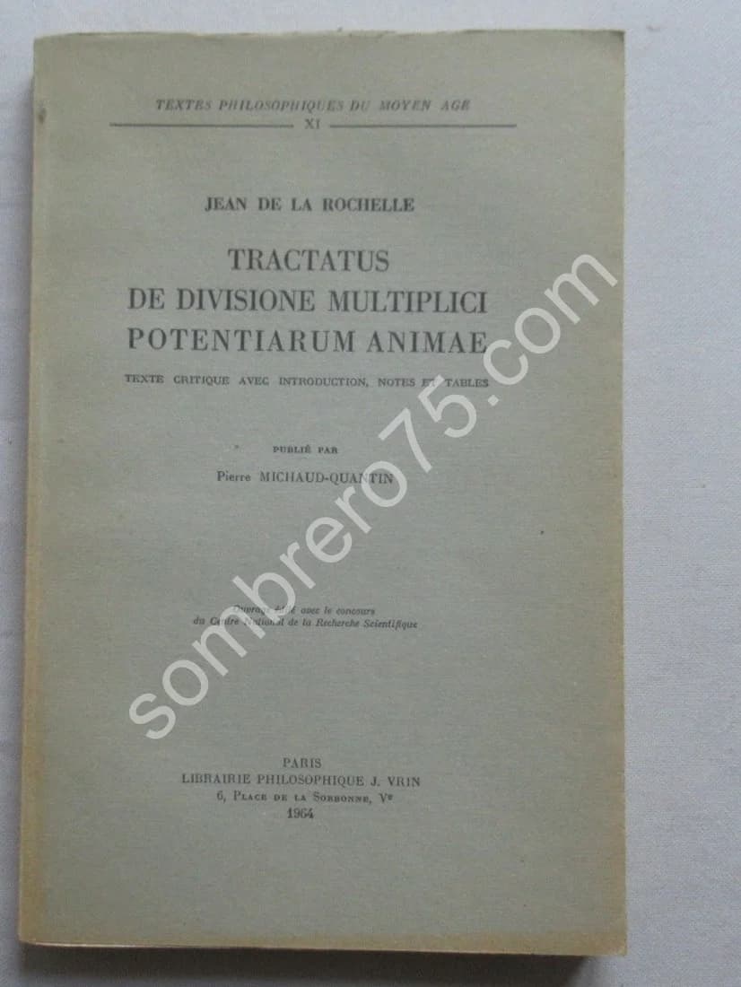 Tractatus de Divisione Multiplici Potentiarum Animae. Jean de la Rochelle