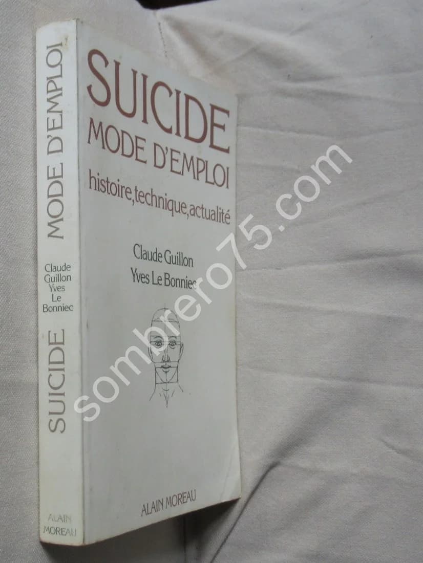 Suicide Mode d'Emploi. Histoire, technique, actualité - Image 2