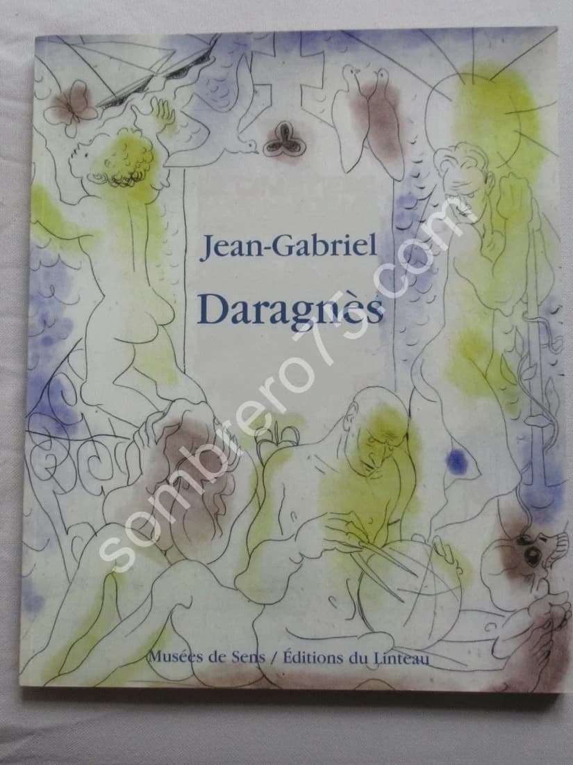 Jean Gabriel DARAGNES. 1886-1950. Un artiste du Livre à Montmartre